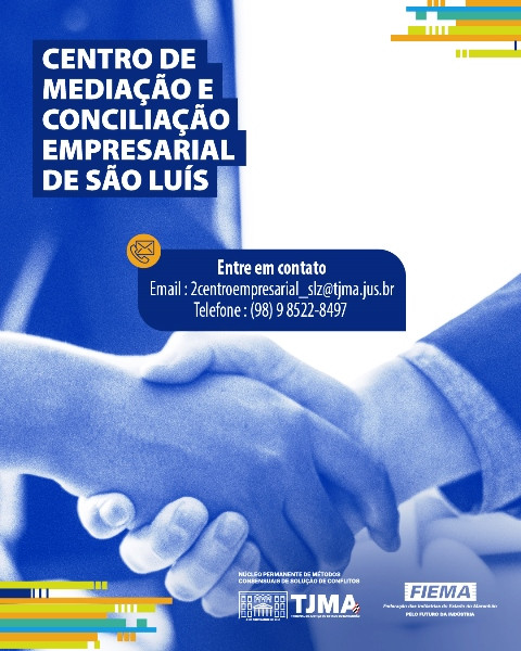 2º Centro Judiciário de Solução de Conflitos Empresarias de São Luís